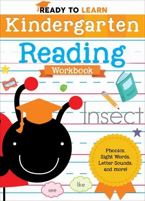 Pripravení na učenie: Pracovný zošit na čítanie v materskej škole: Čítanka pre čitateľov: Fonika, rozoznávanie slov, hlásky písmen a iné! - Ready to Learn: Kindergarten Reading Workbook: Phonics, Sight Words, Letter Sounds, and More!