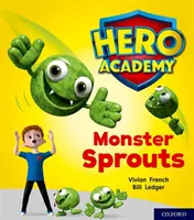 Akadémia hrdinov: Oxford Level 5, Green Book Band: Knižná jednotka: Monster Sprouts (príšerky) - Hero Academy: Oxford Level 5, Green Book Band: Monster Sprouts