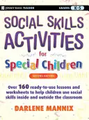 Aktivity zamerané na sociálne zručnosti pre deti so špeciálnymi potrebami: Triedy K-5 - Social Skills Activities for Special Children: Grades K-5