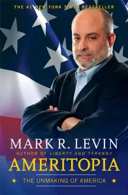 Ameritopia: Odstránenie Ameriky - Ameritopia: The Unmaking of America