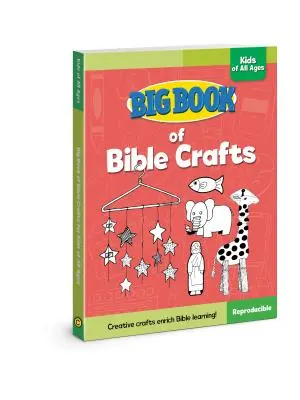 Veľká kniha biblických remesiel pre deti všetkých vekových kategórií - Big Book of Bible Crafts for Kids of All Ages