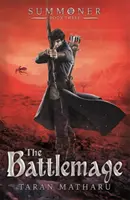 Summoner: Bojový mág - kniha 3 - Summoner: The Battlemage - Book 3