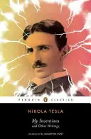 Moje vynálezy a iné spisy - My Inventions and Other Writings