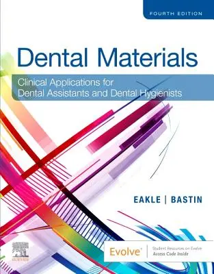 Dentálne materiály - klinické aplikácie pre zubných asistentov a dentálnych hygienikov - Dental Materials - Clinical Applications for Dental Assistants and Dental Hygienists