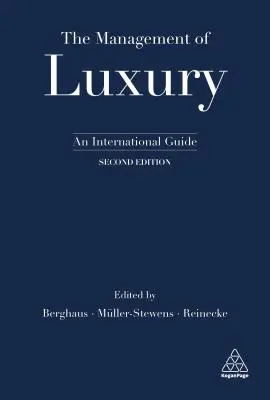 Manažment luxusu: medzinárodná príručka - The Management of Luxury: An International Guide