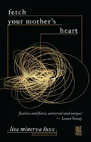 Prineste si srdce svojej matky - Fetch Your Mother's Heart