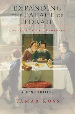 Rozširovanie paláca Tóry: Ortodoxia a feminizmus - Expanding the Palace of Torah: Orthodoxy and Feminism