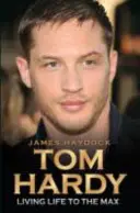 Tom Hardy: Vzostup legendy - Tom Hardy: Rise of a Legend