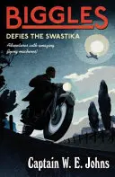 Biggles sa bráni svastike - Biggles Defies the Swastika
