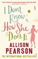 Neviem, ako to robí - I Don't Know How She Does It
