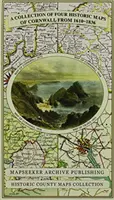Zbierka štyroch historických máp Cornwallu z rokov 1610-1836 - Collection of Four Historic Maps of Cornwall from 1610-1836