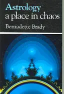 Astrológia, miesto v chaose - Astrology, A Place in Chaos