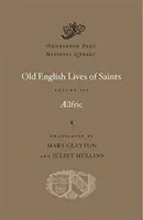 Staroanglické životy svätých - Old English Lives of Saints