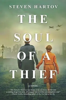 Duša zlodeja: Román z obdobia druhej svetovej vojny - The Soul of a Thief: A Novel of World War II
