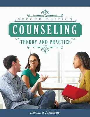 Teória a prax poradenstva - Counseling Theory and Practice
