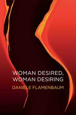 Žena túžiaca, žena túžiaca - Woman Desired, Woman Desiring