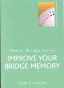 Zlepšenie bridžovej pamäte - Improve Your Bridge Memory