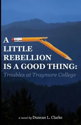 Malá vzbura je dobrá vec: problémy na Traymore College - A Little Rebellion Is a Good Thing: Troubles at Traymore College