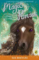 Magické poníky: Tábor poníkov - Magic Ponies: Pony Camp