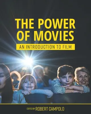 Sila filmov: Úvod do filmu - The Power of Movies: An Introduction to Film