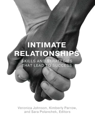 Intímne vzťahy: Dovednosti a stratégie, ktoré vedú k úspechu - Intimate Relationships: Skills and Strategies that Lead to Success