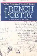 Yaleova antológia francúzskej poézie dvadsiateho storočia - The Yale Anthology of Twentieth-Century French Poetry