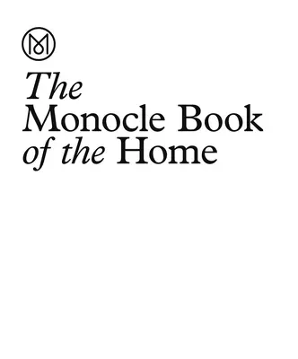 Monocle Book of Homes - The Monocle Book of Homes