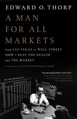 Muž pre všetky trhy: Ako som porazil predajcu a trh - A Man for All Markets: From Las Vegas to Wall Street, How I Beat the Dealer and the Market