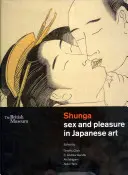 Shunga - Sex a rozkoš v japonskom umení - Shunga - Sex and Pleasure in Japanese Art