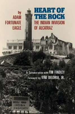 Srdce skaly: Indiánska invázia na Alcatraz - Heart of the Rock: The Indian Invasion of Alcatraz