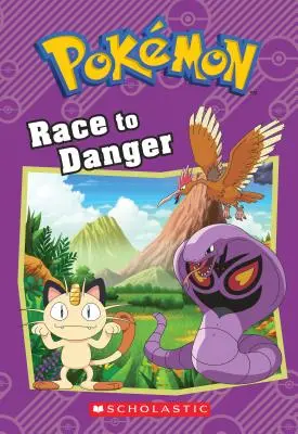 Závod do nebezpečenstva (Pokmon: Kniha kapitol) - Race to Danger (Pokmon: Chapter Book)