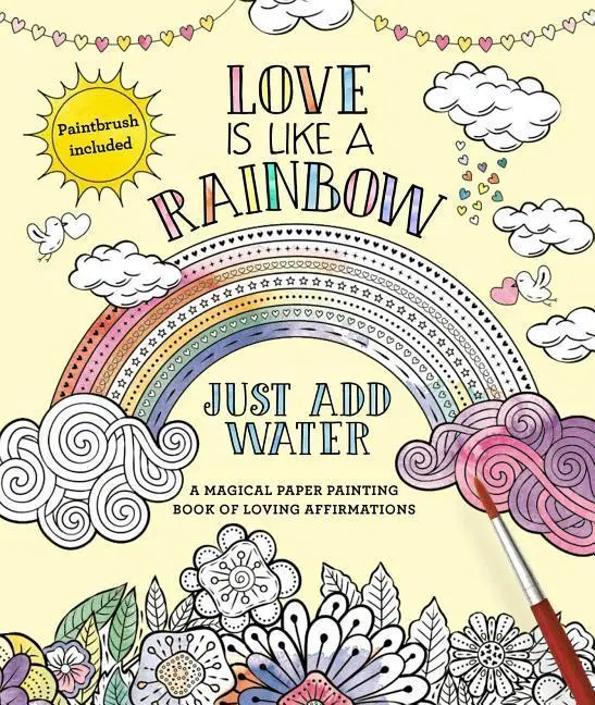 Láska je ako dúha: Stačí pridať vodu - Love Is Like a Rainbow: Just Add Water