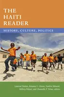 The Haiti Reader: História, kultúra, politika - The Haiti Reader: History, Culture, Politics