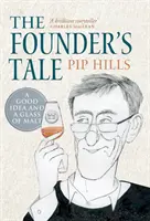 Príbeh zakladateľa: Dobrý nápad a pohár sladu - The Founder's Tale: A Good Idea and a Glass of Malt