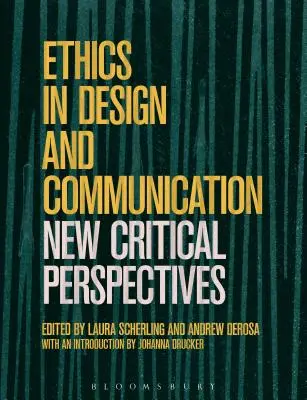 Etika v dizajne a komunikácii: Kritické perspektívy - Ethics in Design and Communication: Critical Perspectives