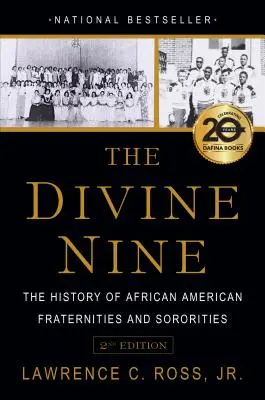 Božská deviatka: História afroamerických bratstiev a spolkov - The Divine Nine: The History of African American Fraternities and Sororities