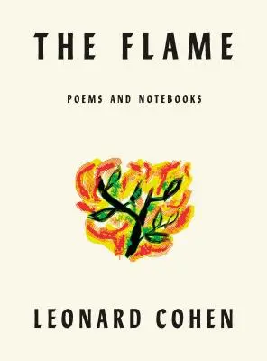 Plameň: Básne Zápisníky Texty Kresby - The Flame: Poems Notebooks Lyrics Drawings