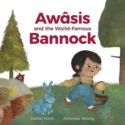 Awsis a svetoznámy Bannock - Awsis and the World-Famous Bannock