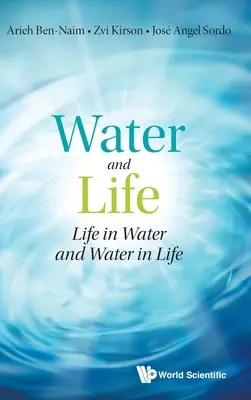Voda a život: Život vo vode a voda v živote - Water and Life: Life in Water and Water in Life