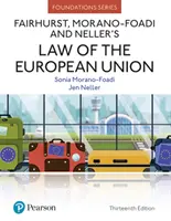 Fairhurst, Morano-Foadi a Nellerovo právo Európskej únie - Fairhurst, Morano-Foadi and Neller's Law of the European Union