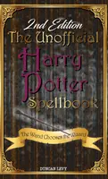Neoficiálna kniha kúziel Harryho Pottera (2. vydanie): Hůlka si vyberá čarodejníka - The Unofficial Harry Potter Spellbook (2nd Edition): The Wand Chooses the Wizard