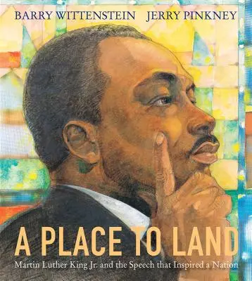 Miesto na pristátie: Martin Luther King Jr. a prejav, ktorý inšpiroval národ - A Place to Land: Martin Luther King Jr. and the Speech That Inspired a Nation