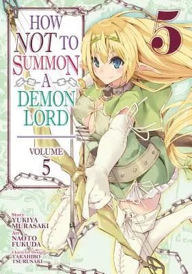 Ako neprivolať Pána démonov (Manga), zv. 5 - How Not to Summon a Demon Lord (Manga) Vol. 5