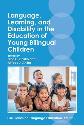 Jazyk, učenie a postihnutie vo vzdelávaní malých bilingválnych detí - Language, Learning, and Disability in the Education of Young Bilingual Children