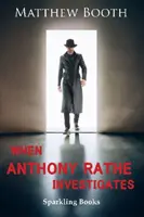Keď Anthony Rathe vyšetruje - When Anthony Rathe Investigates