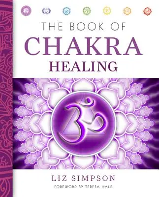 Kniha o liečení čakier - The Book of Chakra Healing