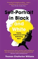 Autoportrét v čiernobielej farbe - Odnaučenie rasy - Self-Portrait in Black and White - Unlearning Race