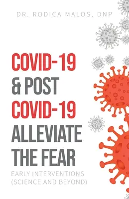 COVID-19 & Post COVID-19 Zmiernenie strachu: včasné intervencie (Veda a iné) - COVID-19 & Post COVID-19 Alleviate the Fear: Early Interventions (Science and Beyond)