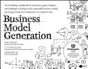 Generovanie obchodných modelov: Príručka pre vizionárov, ľudí, ktorí menia pravidlá hry, a vyzývateľov - Business Model Generation: A Handbook for Visionaries, Game Changers, and Challengers