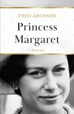 Princezná Margaret: životopis - Princess Margaret: A Biography